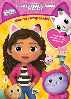 Giochi zampastici. Gioca & colora. La casa delle bambole di Gabby - Capiotto, Lisa