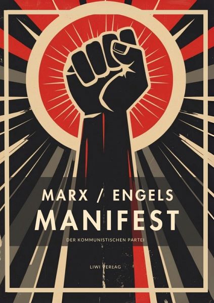 Karl Marx / Friedrich Engels: Das kommunistische Manifest. Vollständige Neuausgabe