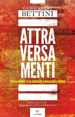 Cover Attraversamenti. Storie e incontri di un comunista e democratico italiano