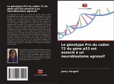 Le génotype Pro du codon 72 du gène p53 est associé à un neuroblastome agressif
