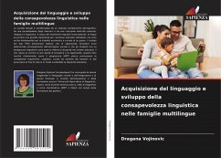 Cover Acquisizione del linguaggio e sviluppo della consapevolezza linguistica nelle famiglie multilingue