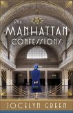 The Manhattan Confessions The Manhattan Confessions