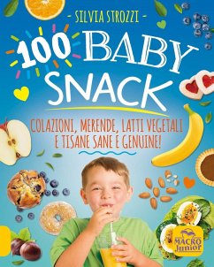 Cover 100 baby snack. A Jacopo. La ricchezza è nella tua mente