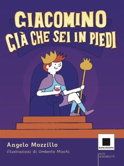 Giacomino Già che sei in piedi. Ediz. ad alta leggibilità Cover Giacomino Già che sei in piedi. Ediz. ad alta leggibilità
