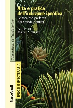Cover Arte e pratica dell'induzione ipnotica. Le tecniche preferite dei grandi ipnotisti