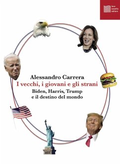 Cover I vecchi, i giovani e gli strani. Biden, Harris, Trump e il destino del mondo