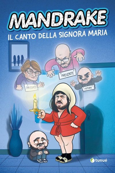 Mandrake. Il canto della signora Maria Mandrake. Il canto della signora Maria