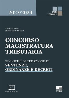 Concorso magistratura tributaria. Tecniche di redazione di sentenze, ordinanze e decreti - Labruna, Salvatore; Monfredi, Mariantonietta