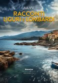 Racconti liguri e lombardi 2024 Racconti liguri e lombardi 2024