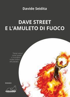Dave Street e l'amuleto di fuoco - Seidita, Davide