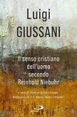 Il senso cristiano dell'uomo secondo Reinhold Niebuhr Il senso cristiano dell'uomo secondo Reinhold Niebuhr