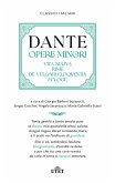 Opere minori: Vita nuova-Rime-De vulgari eloquentia-Ecloge Opere minori: Vita nuova-Rime-De vulgari eloquentia-Ecloge