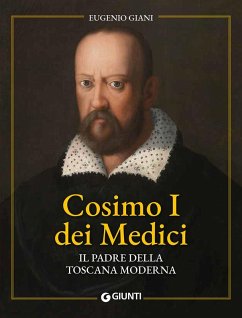 Cover Cosimo I dei Medici. Il padre della Toscana moderna