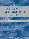 Atlante geografico De Agostini. Ediz. deluxe Atlante geografico De Agostini. Ediz. deluxe