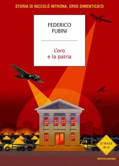 L' oro e la patria. Storia di Niccolò Introna, eroe dimenticato Cover L' oro e la patria. Storia di Niccolò Introna, eroe dimenticato