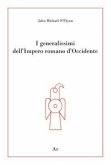 I generalissimi dell'Impero romano d'Occidente I generalissimi dell'Impero romano d'Occidente
