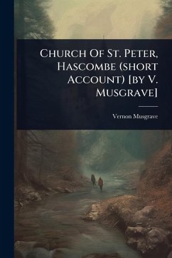 Cover Church Of St. Peter, Hascombe (short Account) [by V. Musgrave]