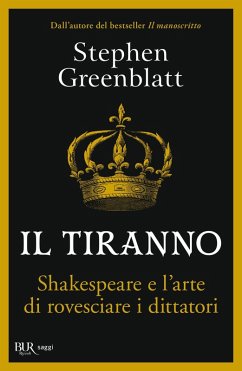 Cover Il tiranno. Shakespeare e l'arte di rovesciare i dittatori