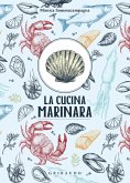 La cucina marinara La cucina marinara