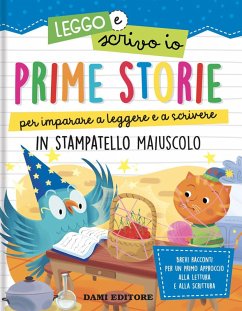 Cover Prime storie per imparare a leggere e a scrivere. In stampatello maiuscolo. Leggo e scrivo io