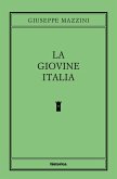 La Giovine Italia La Giovine Italia