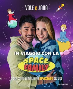 Cover In viaggio con la Space Family. Gioca con la famiglia più spaziale del web