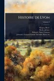 Histoire de Lyon Histoire de Lyon