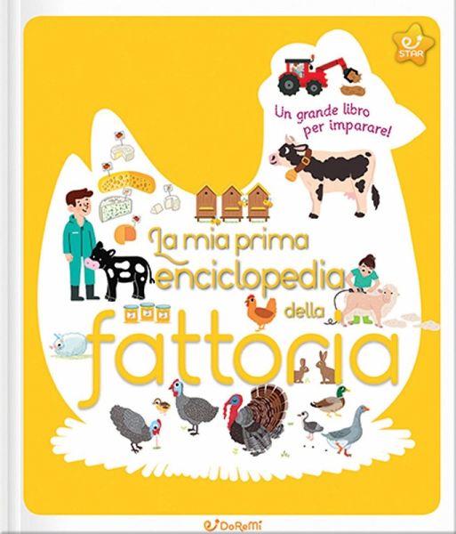 La mia prima enciclopedia della fattoria