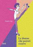 Le donne che potrei essere Le donne che potrei essere
