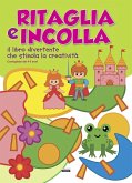 Ritaglia e incolla verde. Il libro divertente che stimola la creatività Ritaglia e incolla verde. Il libro divertente che stimola la creatività