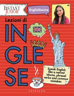Cover Lezioni di inglese. Speak English like a native! Idioms, phrasal verbs and common mistakes