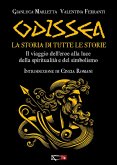 Odissea. La storia di tutte le storie. Il viaggio dell'eroe alla luce della spiritualità e del simbolismo Odissea. La storia di tutte le storie. Il viaggio dell'eroe alla luce della spiritualità e del simbolismo