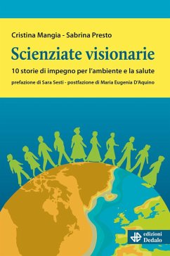 Cover Scienziate visionarie. 10 storie di impegno per l'ambiente e la salute