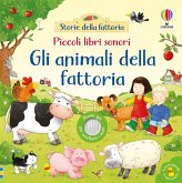 Gli animali della fattoria Gli animali della fattoria