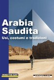 Arabia Saudita. Usi, costumi e tradizioni