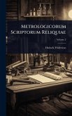 Metrologicorum Scriptorum Reliquiae Metrologicorum Scriptorum Reliquiae
