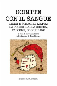 Cover Scritte con il sangue. Leggi e stragi di mafia: La Torre, Dalla Chiesa, Falcone, Borsellino