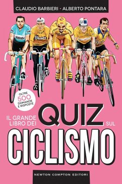 Cover Il grande libro dei quiz sul ciclismo. Oltre 500 domande e risposte