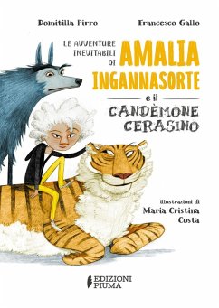 Cover Le avventure inevitabili di Amalia Ingannasorte e il Candemone Cerasino