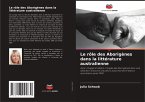 Le rôle des Aborigènes dans la littérature australienne Le rôle des Aborigènes dans la littérature australienne
