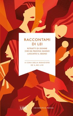 Cover Raccontami di lei. Ritratti di donne che da Padova hanno lasciato il segno