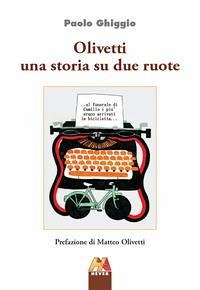 Olivetti una storia su due ruote - Ghiggio, Paolo