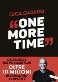 One more time. Storie di rinascita per imparare a cadere meglio