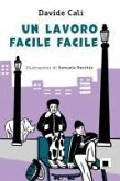 Un lavoro facile facile Un lavoro facile facile