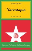 Narcotopia. Indagine sul cartello della droga asiatico che ha sconfitto la CIA