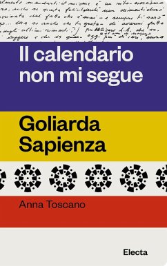 Cover Il calendario non mi segue. Goliarda Sapienza