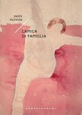 L' amica di famiglia L' amica di famiglia
