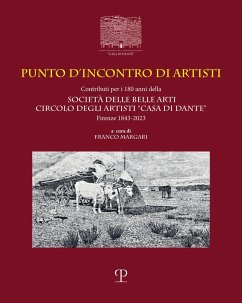 Cover Punto d'incontro di artisti. Contributi per i 180 anni della Società delle Belle Arti Circolo degli Artisti 'Casa di Dante' (1843-2023). Ediz. italiana e inglese