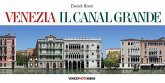 Venezia. Il Canal Grande. Ediz. multilingue Venezia. Il Canal Grande. Ediz. multilingue