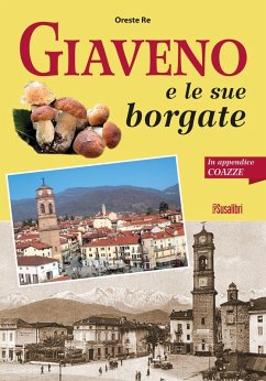 Giaveno e le sue borgate. In appendice Coazze - Re, Oreste